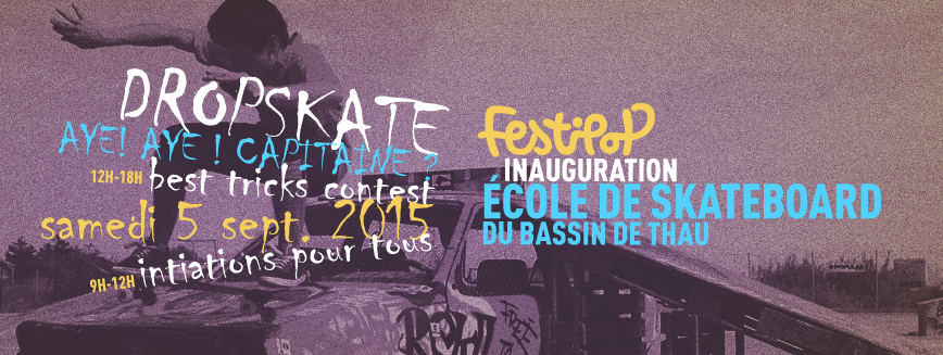 cusf ecole de skate du bassin de thau contest festipop 2015